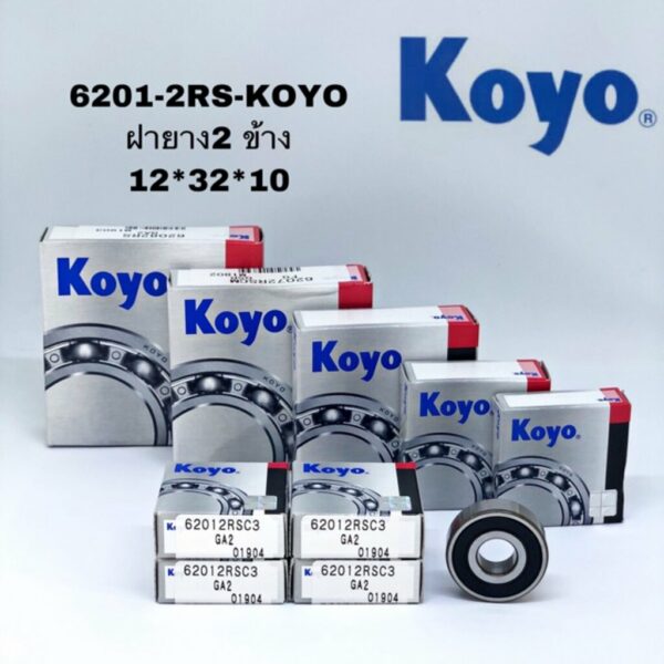 6201 2RS KOYO ตลับลูกปืน 6201 ฝายาง 2 ข้าง ตลับลูกปืนเม็ดกลมร่องลึกแถวเดี่ยว ขนาด 32*12*10