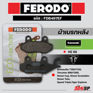 ผ้าเบรค FERODO BRAKE (FDB497EF) KAWASAKI/ HONDA / VESPA (F) / TRIUMPH ใส่ได้หลากรุ่น ส่งไว!! 320SP